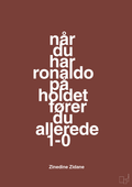 plakat: når du har ronaldo på holdet fører du allerede 1-0 - red pepper-Fodbold-A1two3