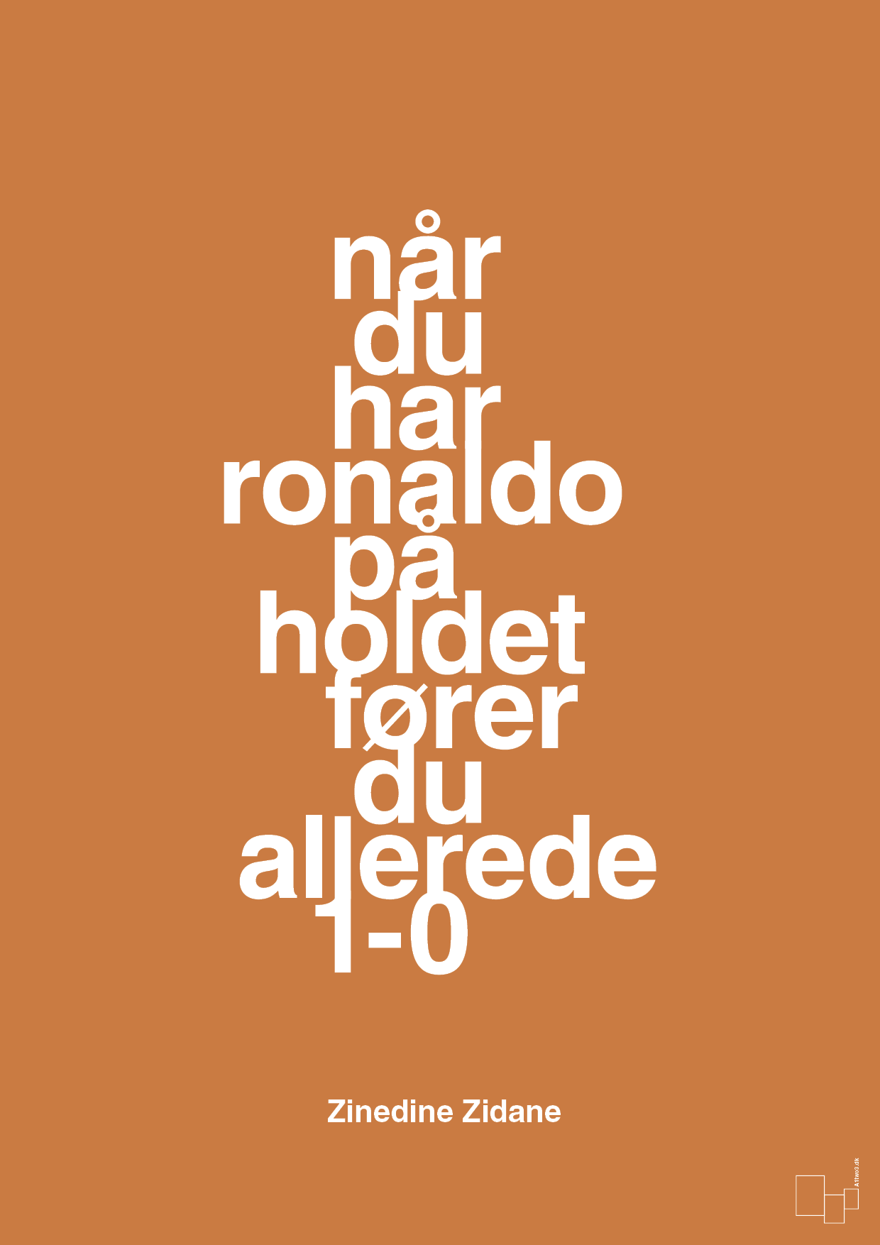 plakat: når du har ronaldo på holdet fører du allerede 1-0 - rumba orange-Fodbold-A1two3
