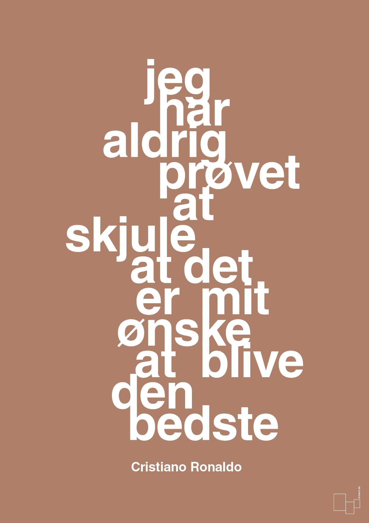 plakat: jeg har aldrig prøvet at skjule at det er mit ønske at blive den bedste - cider spice-Fodbold-A1two3