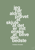 plakat: jeg har aldrig prøvet at skjule at det er mit ønske at blive den bedste - jade-Fodbold-A1two3