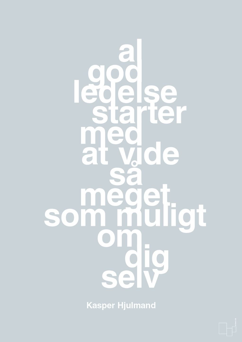 plakat: al god ledelse starter med at vide så meget som muligt om dig selv - light drizzle-Fodbold-A1two3
