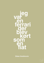 plakat: jeg var en ferrari der blev kørt som en fiat - back to nature-Fodbold-A1two3
