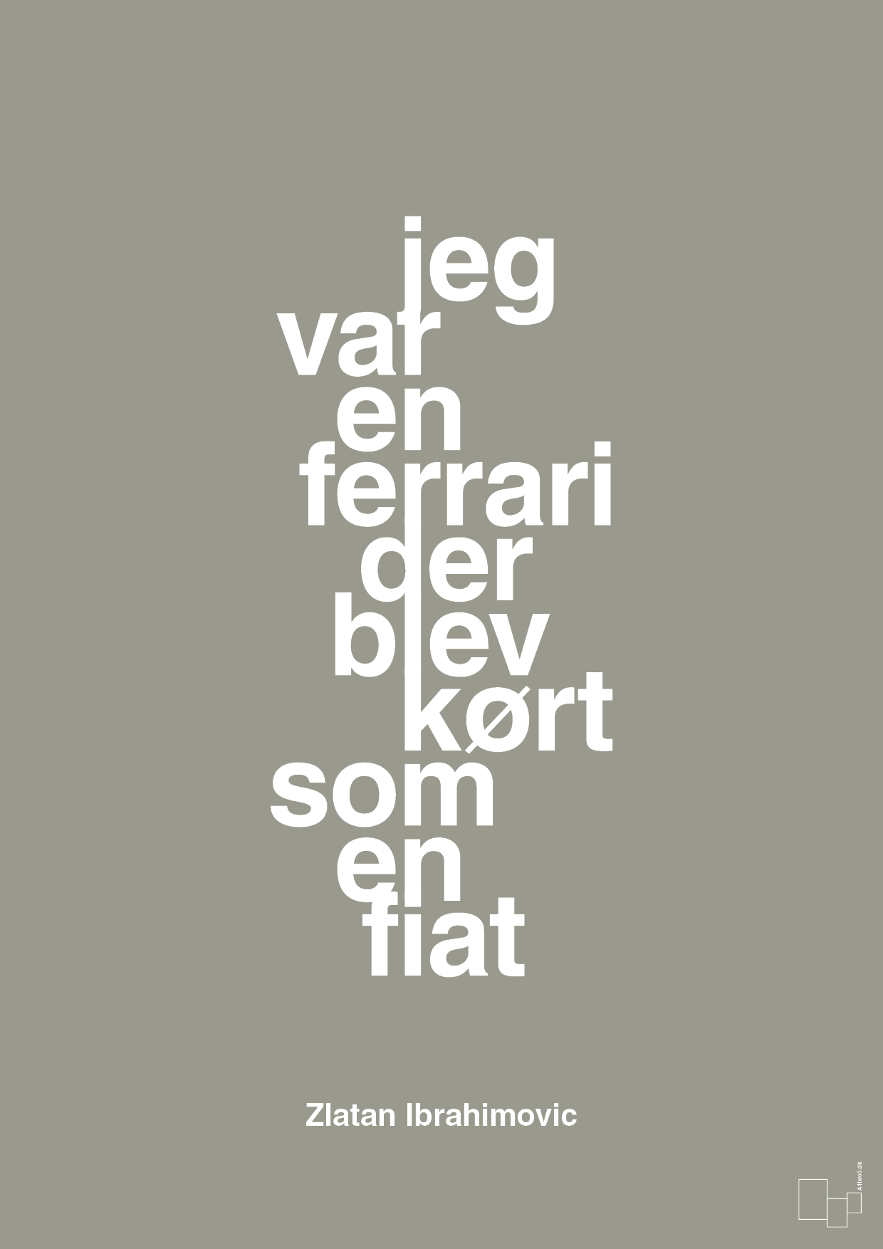 plakat: jeg var en ferrari der blev kørt som en fiat - battleship gray-Fodbold-A1two3