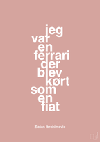 plakat: jeg var en ferrari der blev kørt som en fiat - bubble shell-Fodbold-A1two3