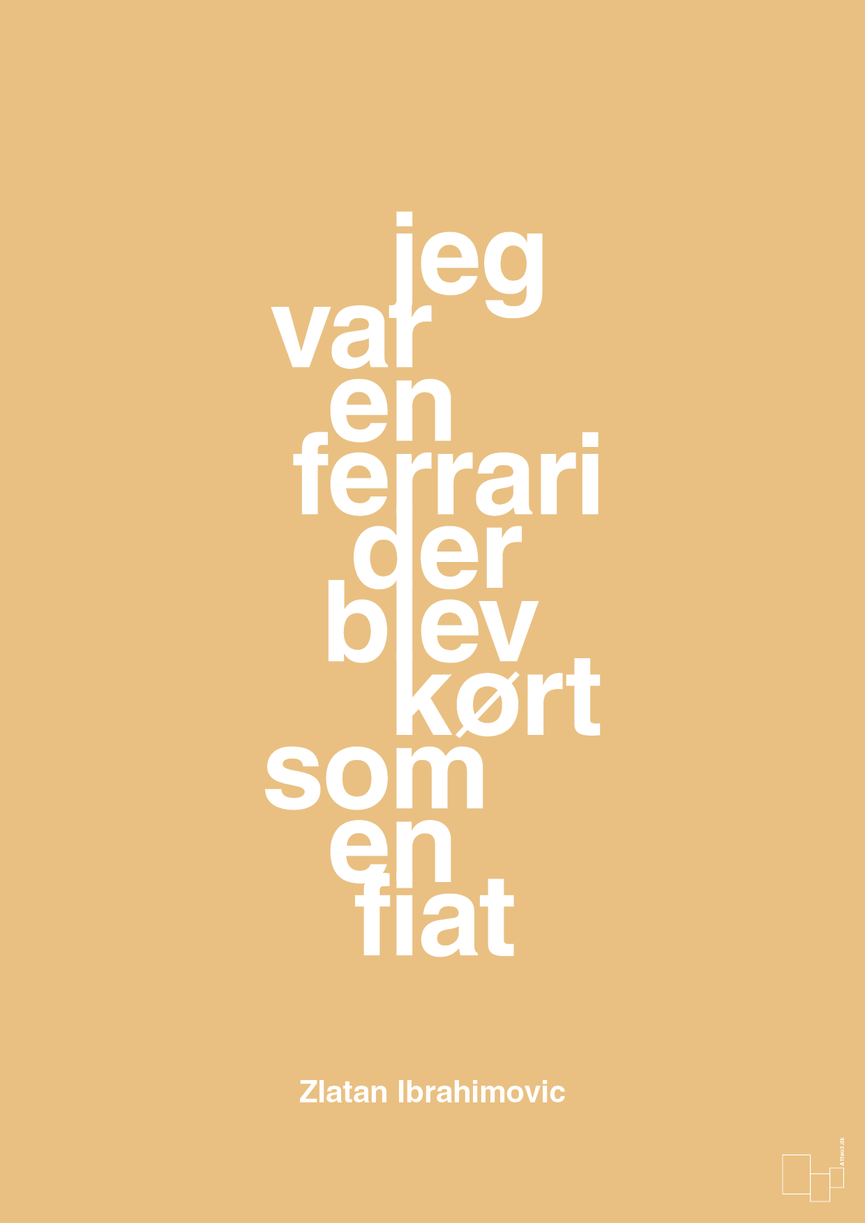 plakat: jeg var en ferrari der blev kørt som en fiat - charismatic-Fodbold-A1two3