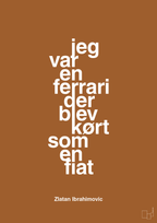 plakat: jeg var en ferrari der blev kørt som en fiat - cognac-Fodbold-A1two3