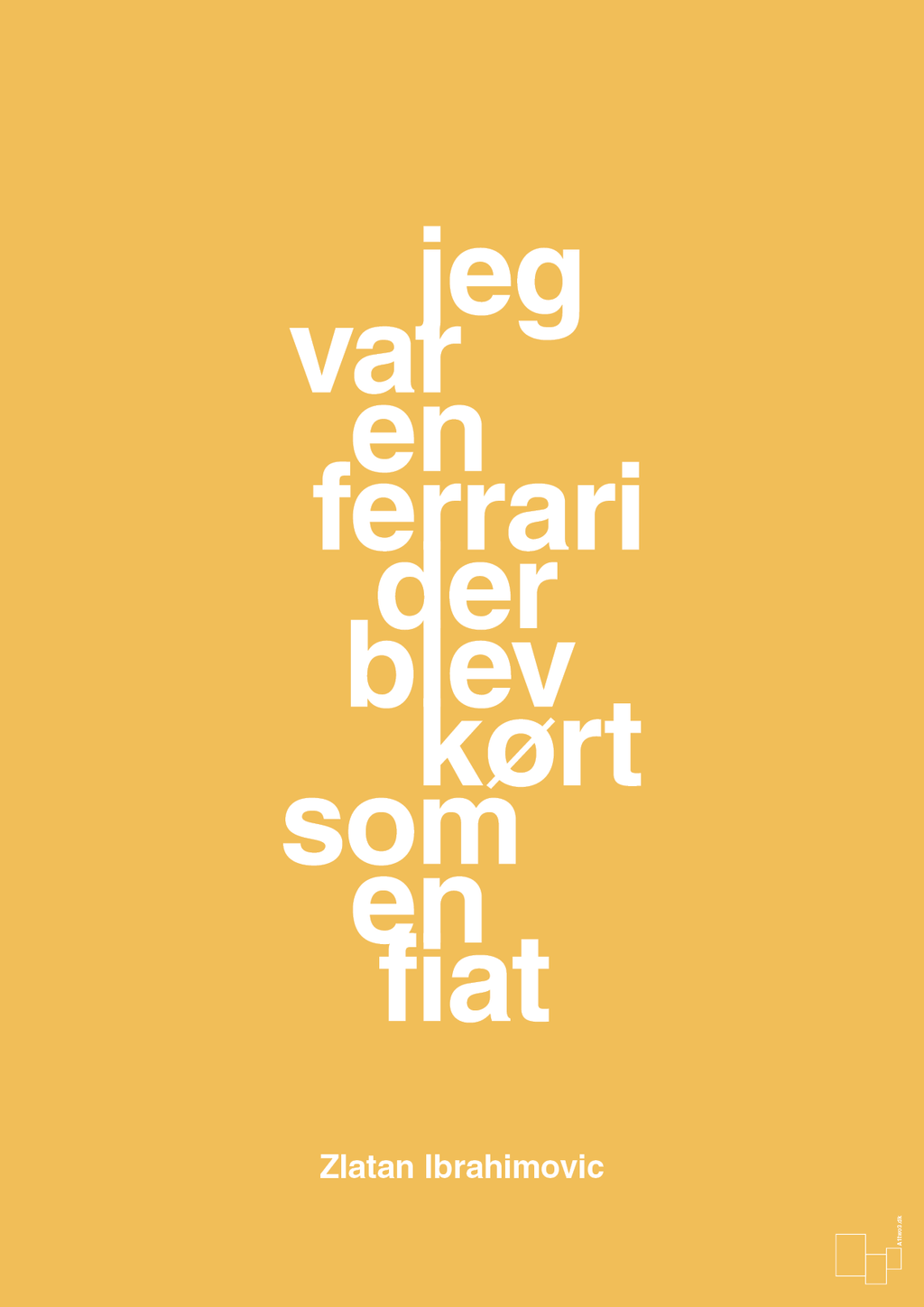 plakat: jeg var en ferrari der blev kørt som en fiat - honeycomb-Fodbold-A1two3