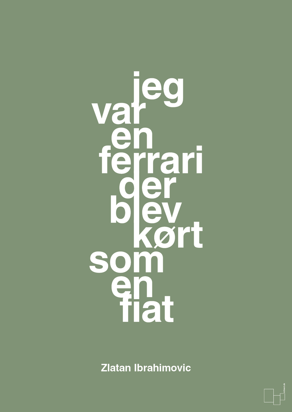 plakat: jeg var en ferrari der blev kørt som en fiat - jade-Fodbold-A1two3