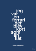 plakat: jeg var en ferrari der blev kørt som en fiat - lapis blue-Fodbold-A1two3