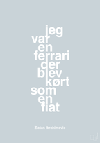 plakat: jeg var en ferrari der blev kørt som en fiat - light drizzle-Fodbold-A1two3