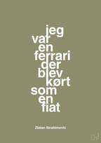 plakat: jeg var en ferrari der blev kørt som en fiat - misty forrest-Fodbold-A1two3
