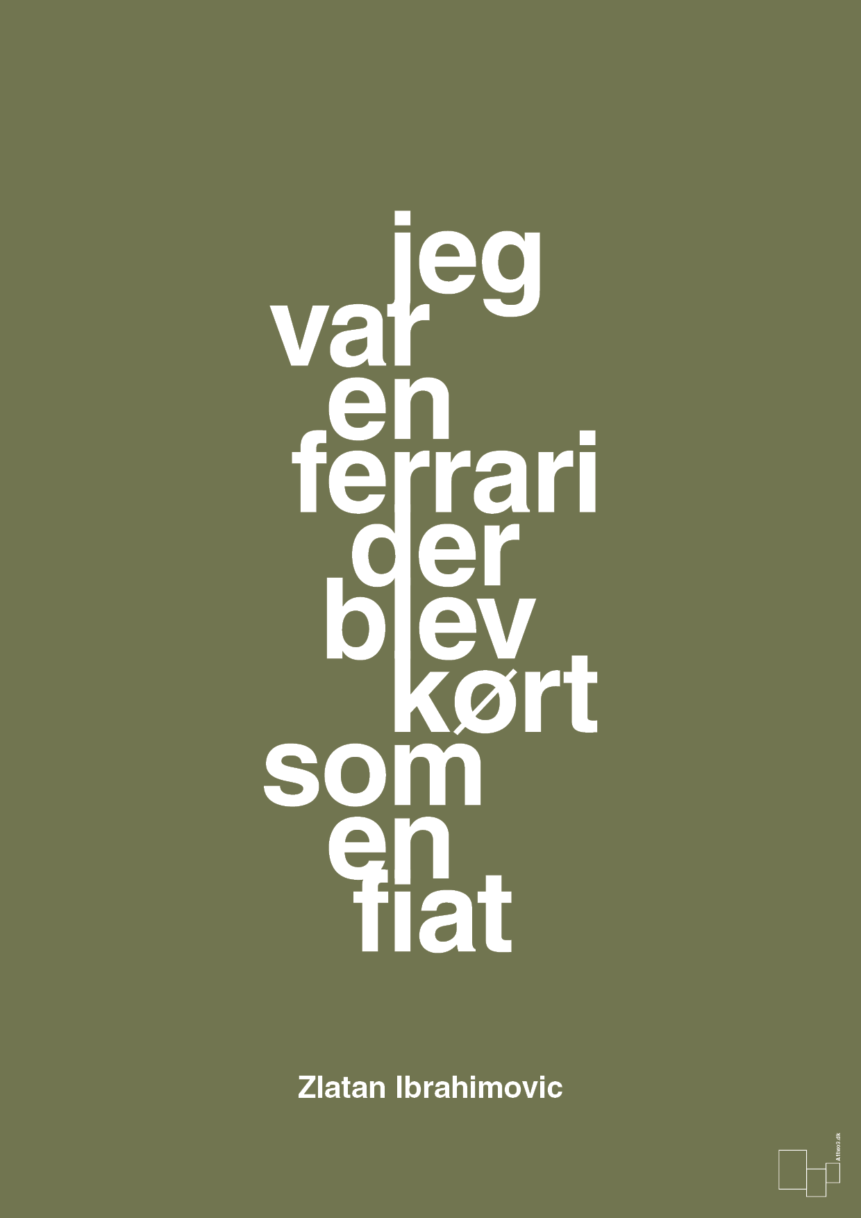 plakat: jeg var en ferrari der blev kørt som en fiat - secret meadow-Fodbold-A1two3