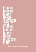plakat: hans kone kan ikke synge og hans frisør kan ikke klippe hår - bubble shell-Fodbold-A1two3