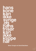 plakat: hans kone kan ikke synge og hans frisør kan ikke klippe hår - cider spice-Fodbold-A1two3