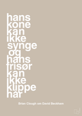 plakat: hans kone kan ikke synge og hans frisør kan ikke klippe hår - creamy mushroom-Fodbold-A1two3