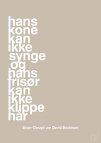 plakat: hans kone kan ikke synge og hans frisør kan ikke klippe hår - creamy mushroom-Fodbold-A1two3
