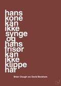 plakat: hans kone kan ikke synge og hans frisør kan ikke klippe hår - red pepper-Fodbold-A1two3