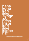 plakat: hans kone kan ikke synge og hans frisør kan ikke klippe hår - rumba orange-Fodbold-A1two3
