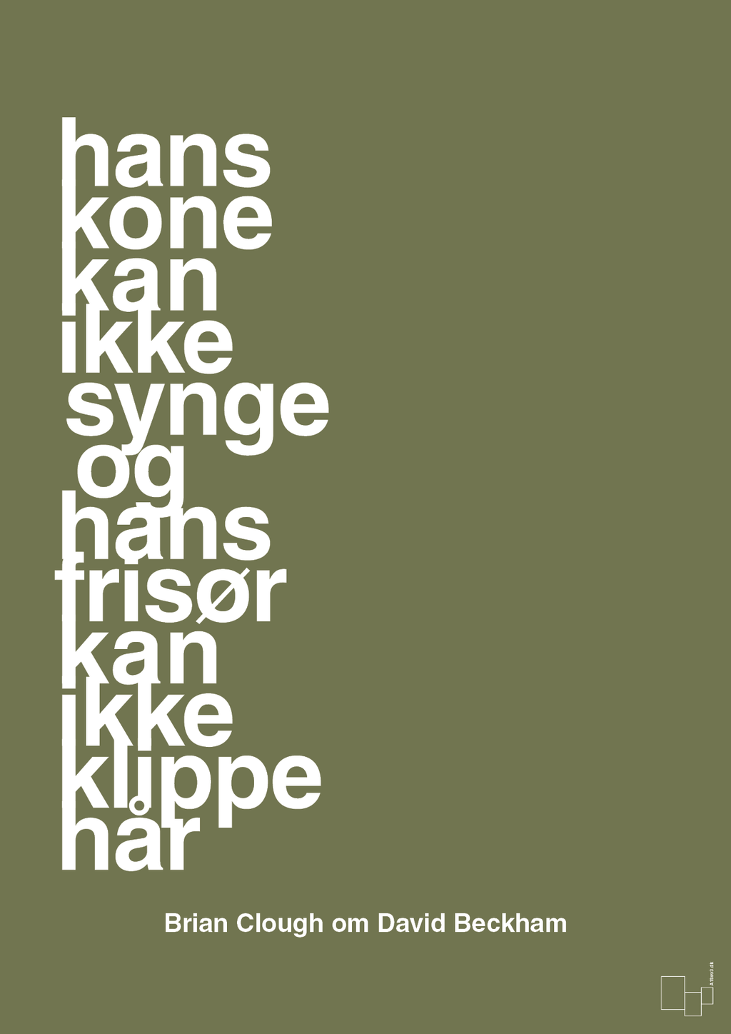 plakat: hans kone kan ikke synge og hans frisør kan ikke klippe hår - secret meadow-Fodbold-A1two3