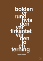 plakat: bolden er rund hvis den var firkantet var den jo en terning - dark brown-Fodbold-A1two3