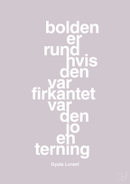 plakat: bolden er rund hvis den var firkantet var den jo en terning - dusty lilac-Fodbold-A1two3