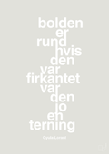 plakat: bolden er rund hvis den var firkantet var den jo en terning - painters white-Fodbold-A1two3