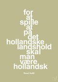 plakat: for at spille på det hollandske landshold skal man være hollandsk - back to nature-Fodbold-A1two3
