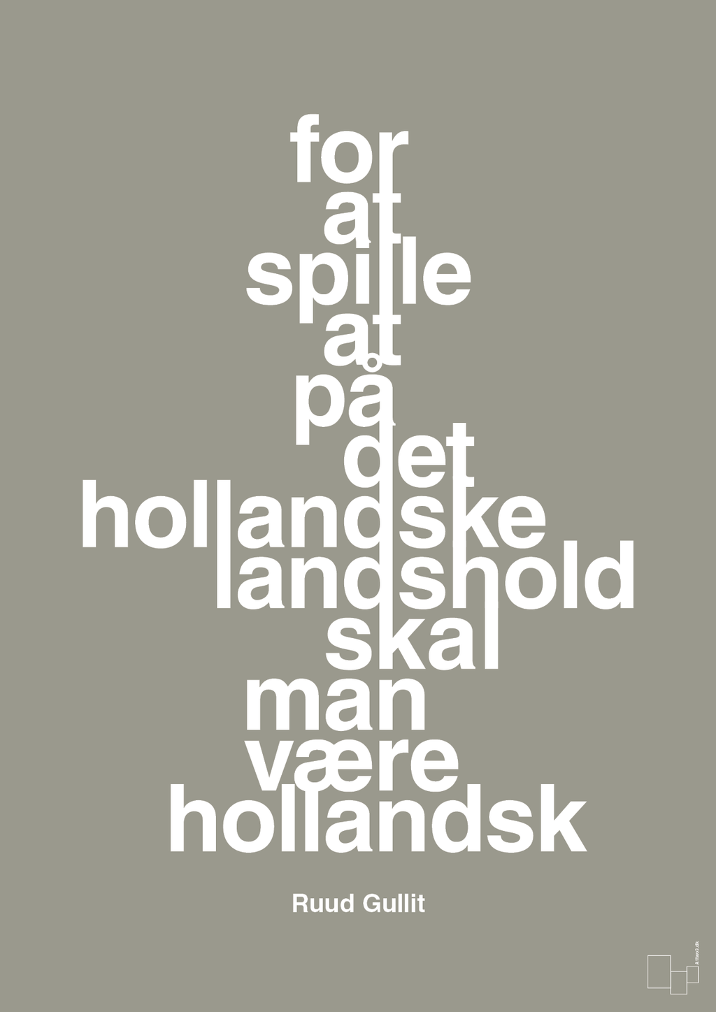 plakat: for at spille på det hollandske landshold skal man være hollandsk - battleship gray-Fodbold-A1two3