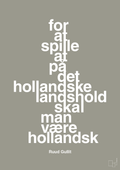 plakat: for at spille på det hollandske landshold skal man være hollandsk - battleship gray-Fodbold-A1two3