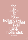 plakat: for at spille på det hollandske landshold skal man være hollandsk - bubble shell-Fodbold-A1two3