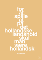 plakat: for at spille på det hollandske landshold skal man være hollandsk - charismatic-Fodbold-A1two3