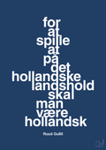 plakat: for at spille på det hollandske landshold skal man være hollandsk - lapis blue-Fodbold-A1two3