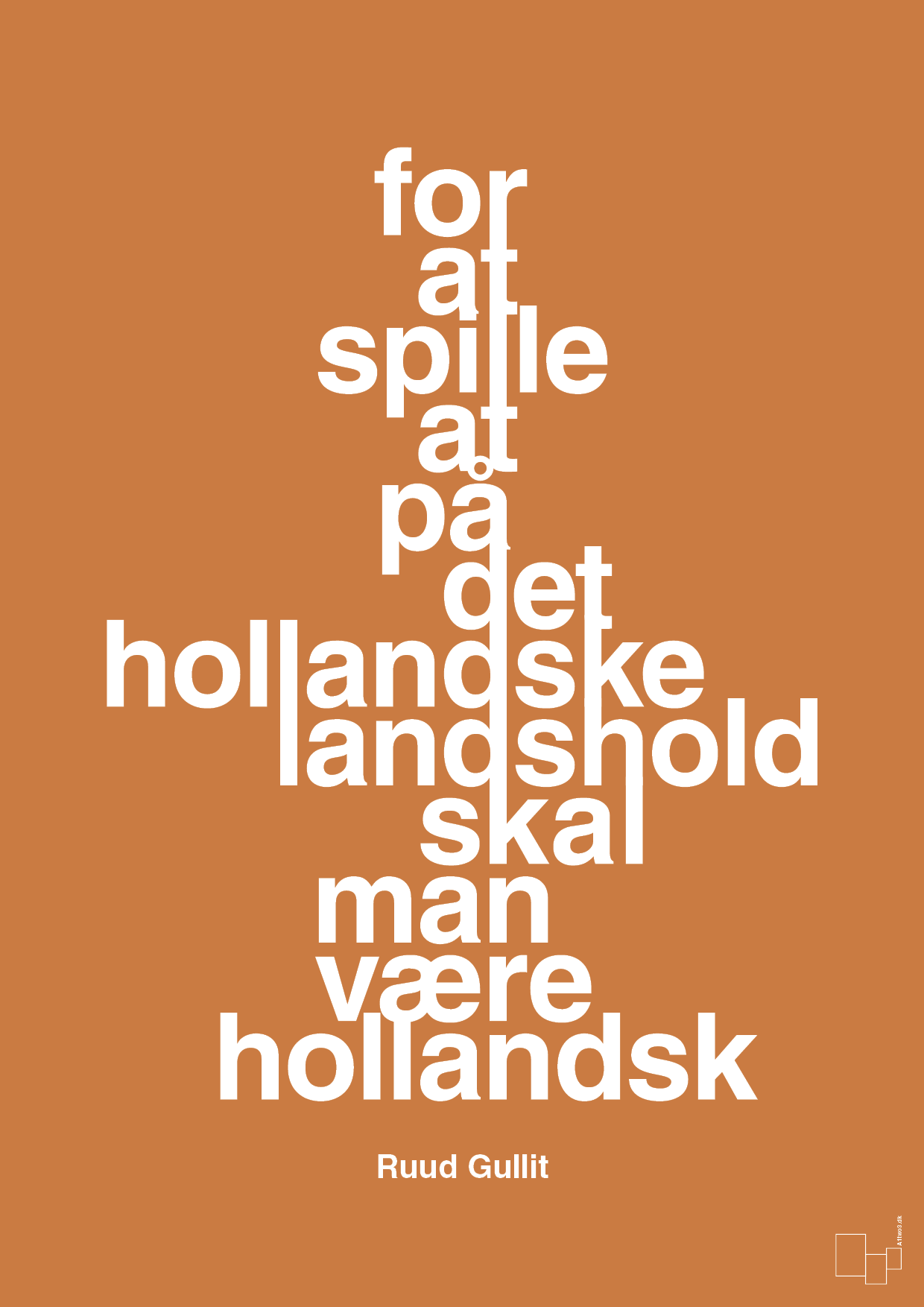 plakat: for at spille på det hollandske landshold skal man være hollandsk - rumba orange-Fodbold-A1two3