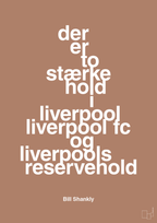 plakat: der er to stærke hold i liverpool liverpool fc og liverpools reservehold - cider spice-Fodbold-A1two3