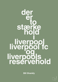 plakat: der er to stærke hold i liverpool liverpool fc og liverpools reservehold - jade-Fodbold-A1two3