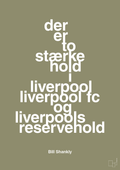 plakat: der er to stærke hold i liverpool liverpool fc og liverpools reservehold - misty forrest-Fodbold-A1two3