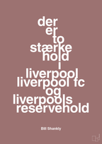 plakat: der er to stærke hold i liverpool liverpool fc og liverpools reservehold - plum-Fodbold-A1two3