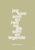 plakat: jeg kom som en helt og gik som en legende - back to nature-Fodbold-A1two3