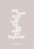 plakat: jeg kom som en helt og gik som en legende - broken beige-Fodbold-A1two3