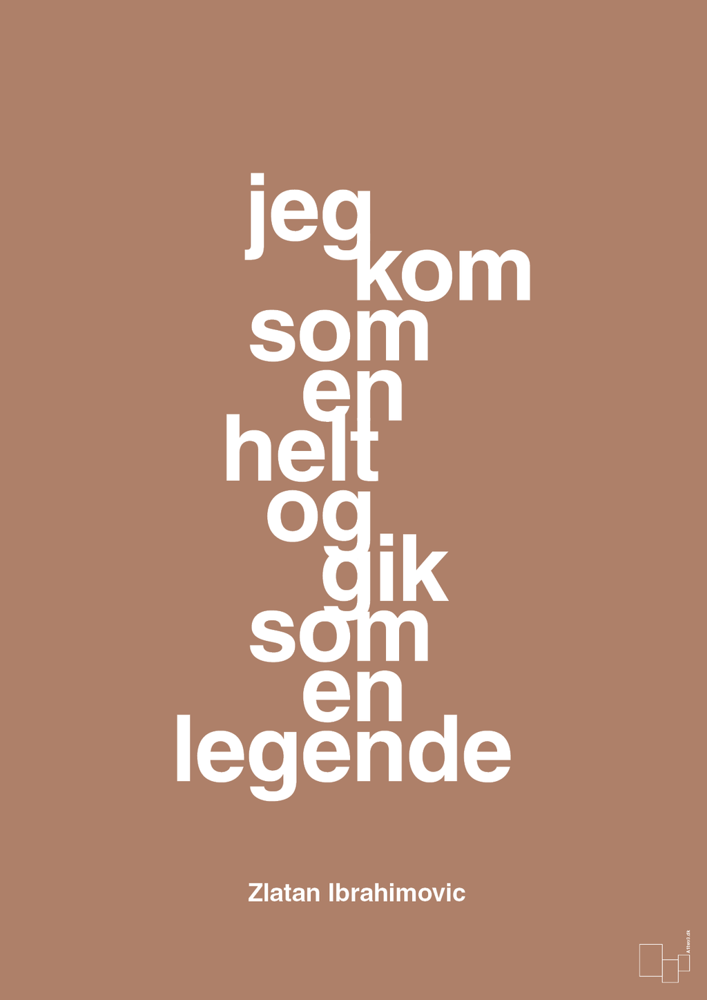 plakat: jeg kom som en helt og gik som en legende - cider spice-Fodbold-A1two3