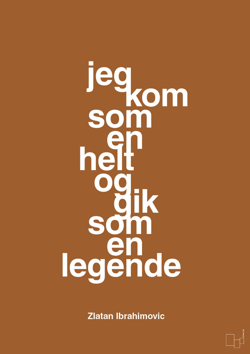 plakat: jeg kom som en helt og gik som en legende - cognac-Fodbold-A1two3