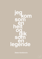 plakat: jeg kom som en helt og gik som en legende - creamy mushroom-Fodbold-A1two3
