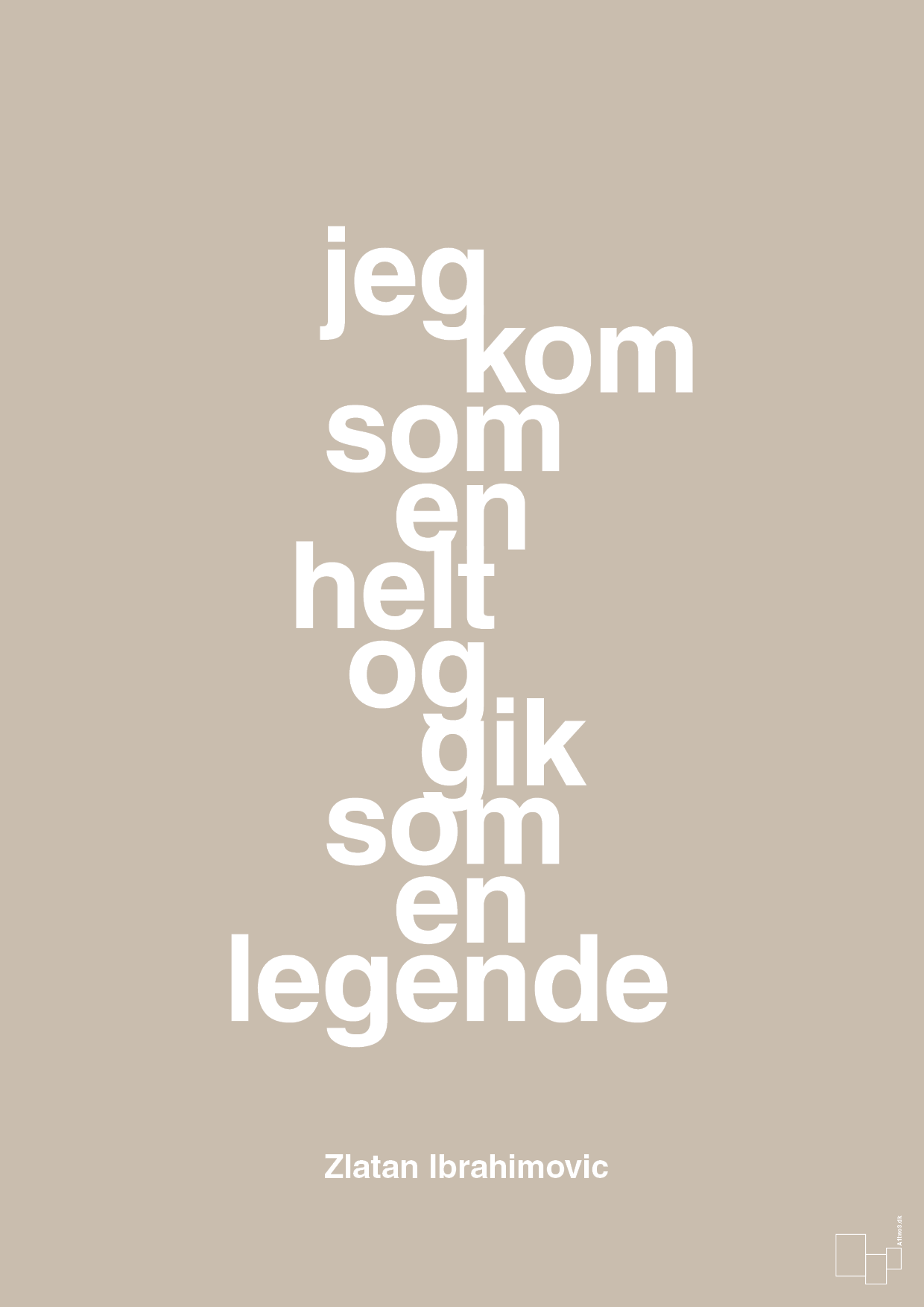 plakat: jeg kom som en helt og gik som en legende - creamy mushroom-Fodbold-A1two3