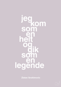 plakat: jeg kom som en helt og gik som en legende - dusty lilac-Fodbold-A1two3