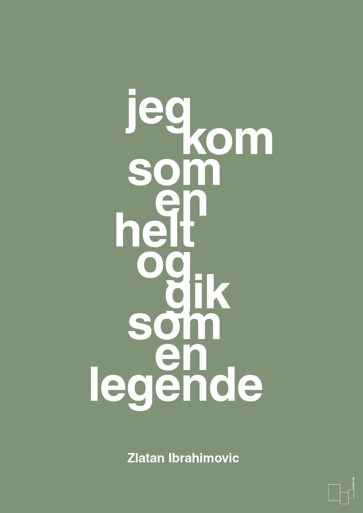 plakat: jeg kom som en helt og gik som en legende - jade-Fodbold-A1two3