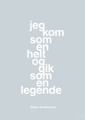 plakat: jeg kom som en helt og gik som en legende - light drizzle-Fodbold-A1two3