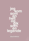 plakat: jeg kom som en helt og gik som en legende - light rose-Fodbold-A1two3