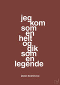plakat: jeg kom som en helt og gik som en legende - red pepper-Fodbold-A1two3