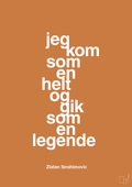 plakat: jeg kom som en helt og gik som en legende - rumba orange-Fodbold-A1two3