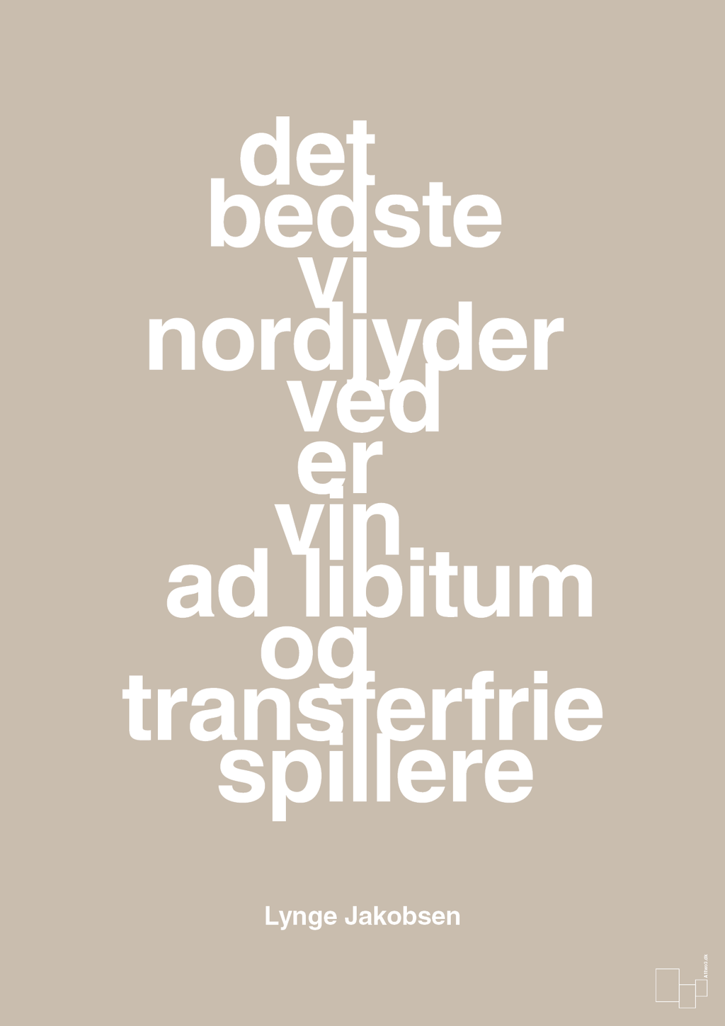 plakat: det bedste vi nordjyder ved er vin ad libitum og transferfrie spillere - creamy mushroom-Fodbold-A1two3
